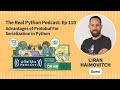 Advantages of Protobuf for Serialization in Python | Real Python Podcast #110