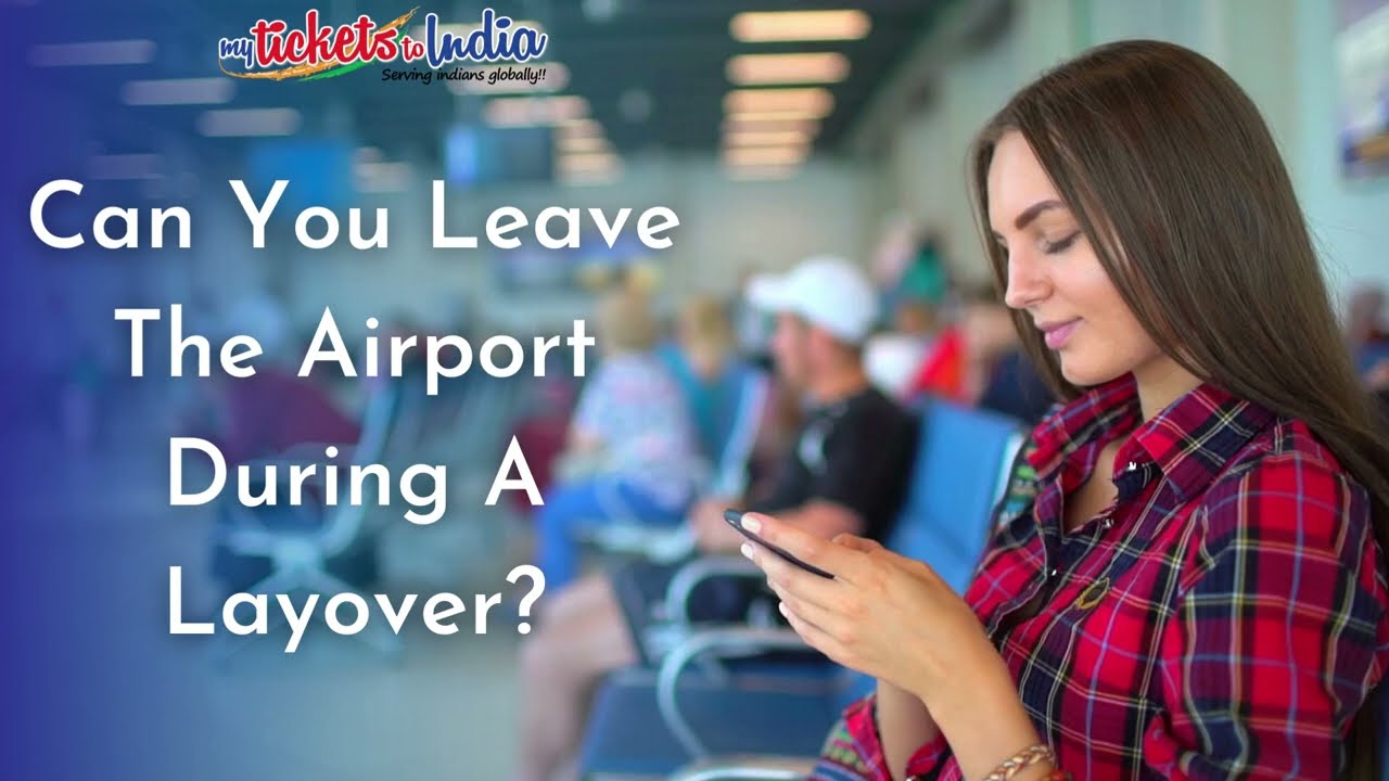 Can You Leave The Airport During A Layover? - YouTube