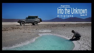 Overlanding Argentina - Into the Unknown Altiplano ( Ep 119)