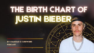 Justin Bieber's Birth Chart Reading