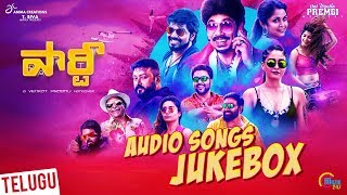 Party | Telugu Full Audio Album | Regina, Nivetha Pethuraj , Ramya Krishnan |Venkat Prabhu, Premji