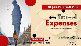 Gujarat Road Trip|| 12 Days 9 cities || Travel Guide || Expenses || Stays