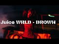 Juice Wrld - DROWN (lyrics)