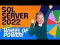 SQL Server 2022 and the Wheel of Power