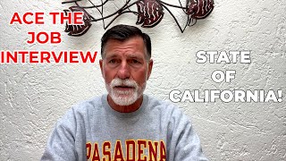 How To Prep For - and Ace - the Interview. State of California Hiring Process.