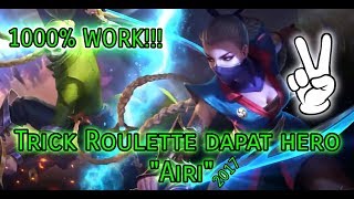 Horree!!!Dapat Airi - 100% Work trik Roulette dapat Hero Airi || Arena Of Valor