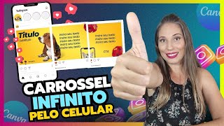 😱COMO FAZER POST CARROSSEL INFINITO NO CANVA PELO CELULAR PARA INSTAGRAM | TUTORIAL MUITO FÁCIL