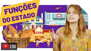 Quais são as funções do Estado?