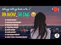 Paubaya x Kabilang Buhay | Top 10 OPM Mashup _ Sad Songs 2022 | Sobrang Sakit Ng Kanta Na'to 💔😥