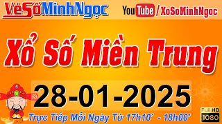 XSMT Minh Ngọc - Trực tiếp Xổ Số Miền Trung - KQXS Miền Trung ngày 28/01/2025, XSTT Miền Trung, SXMT