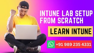 Microsoft Intune Training Course | Build your Microsoft Intune Lab from Scratch