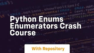 Python enums enumerators crash course