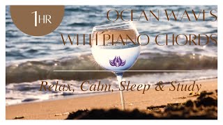 Ocean waves and piano tinnitus | 1 Hour Relax, Calm, Sleep and Study