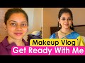 Get Ready With Me | Makeup Vlog | Anithasampath Vlogs