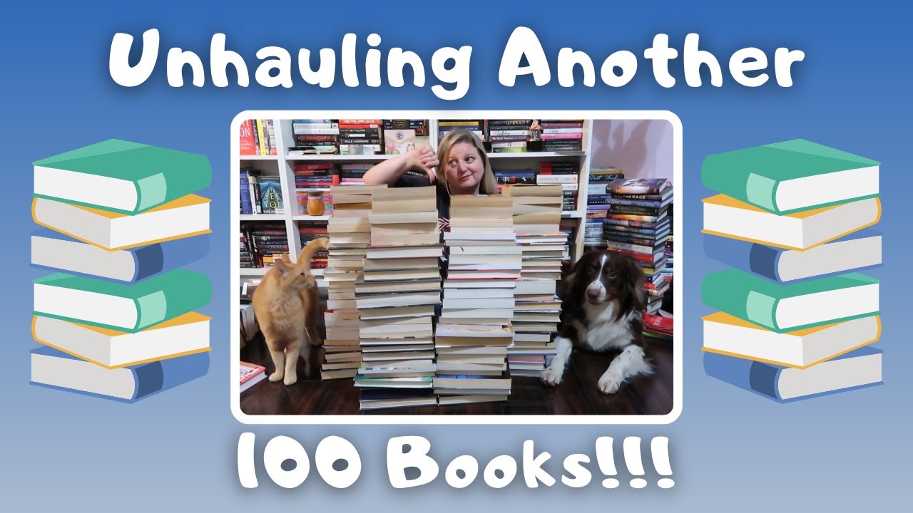 Unhauling Another 100 Books Youtube