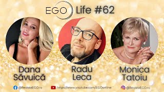 EGO Life by Dana Săvuică #62. Monica Tatoiu și Radu Leca, despre femei, vulnerabilități și egalitate