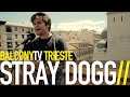 STRAY DOGG - WORRIED MIND (BalconyTV)