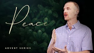 Peace: Advent Series | Pastor Caleb Waldrop