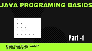 PrintStar part 1| how nested loop works in Java | 9, 10 , 11 , 12 ICSE | BCA , DOEACC , BTECH| MCA