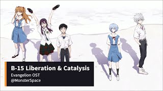 Evangelion OST - B-15 Liberation \u0026 Catalysis | (Official Audio)