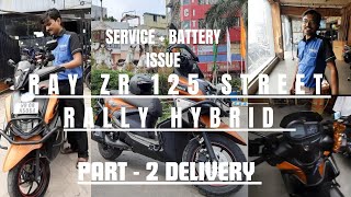 YAMAHA RAY ZR - 125 | STREETRALLY | HYBRID | SERVICE | BATTERY CHANGE UNDER COMPANY WARRANTY PART-2