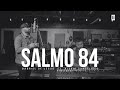 Salmo 84 - Danilo Montero - Gabriel De Jesus