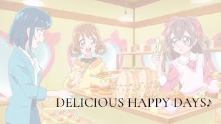 Delicious Party PreCure || DELICIOUS HAPPY DAYS♪ [Kan/Rom/Eng]