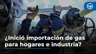 ¿Inició importación de gas para hogares e industria? MinMinas niega, empresas dicen que sí