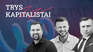 TRYS KAPITALISTAI #13: INVESTUOTOJO \