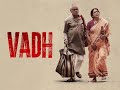 Vadh 2022 4k hindi movie #vadh #movie #hindimovie #bollywood