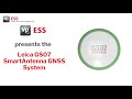 Leica GS07 SmartAntenna GNSS System | Vp ESS