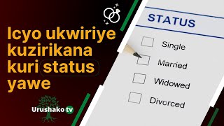 Single or Married!  Dore icyo Bibiliya ivuga iki kuri status yawe !