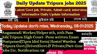 Daily Update Jobs|TTAADC Anganwadi Worker \u0026 Helper| Tripura High court Peon| Tipra Idol 2 Form 2025