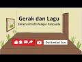 Gerak dan Lagu Dimensi Profil Pelajar Pancasila