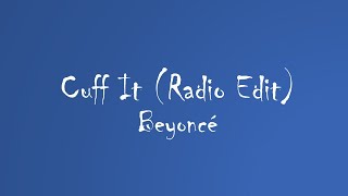 Beyonce - Cuff It (Radio Edit) (Audio)