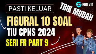 SOAL FIGURAL 9 KOTAK PASTI KELUAR BOCORAN FR TIU CPNS 2024