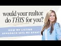 Is your realtor going the extra mile for you?