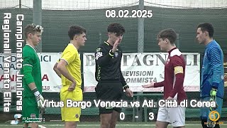 CAMPIONATO REGIONALE JUNIORES U19 ELITE VENETO – VIRTUS BORGO VENEZIA VS CITTA’ DI CEREA  08.02.2025