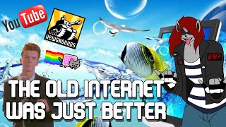 Why The Old Internet Was Better
