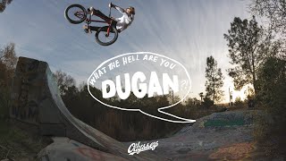 TOM DUGAN | Odyssey BMX - The Hell Are You DUGAN?!