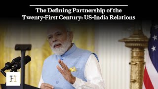 The Defining Partnership of the Twenty-First Century: US-India Relations