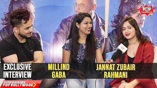 Jannat Zubair Rahmani & Millind Gaba | Exclusive Interview | Zindagi Di Paudi