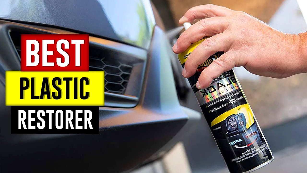 Top 5 Best Plastic Restorer Review In 2023 - YouTube