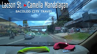 Bacolod City | Lacson St. to Camella Mandalagan - travel ride tour