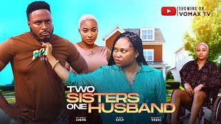 How My Husband Impregnate My Crippled Sister: ONE HUSBAND TWO  SISTERS (The Movie)