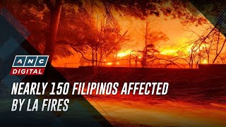 Nearly 150 Filipinos affected by LA fires | ANC