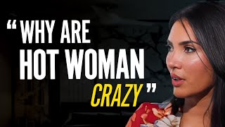 The Relationship Expert: Why are Hot Women CRAZY -  Sadia Khan