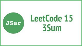 leetCode 15 - 3Sum (Sort First then Two Cursors) | JSer - algorithm & JavaScript