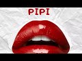 PIPI -Sirus Ziki & Ni4Wo