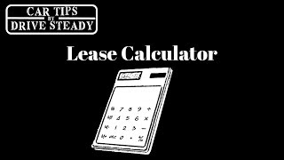 Here's How To Calculate A Car Lease Payment
